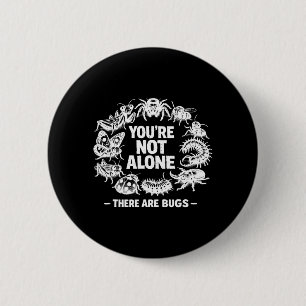 Nicht allein Es gibt Bugs Vintage-Insekten Humor Button