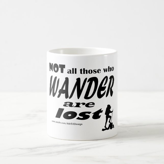 Nicht alles die, die Wander verloren sind - Tasse (Mittel)