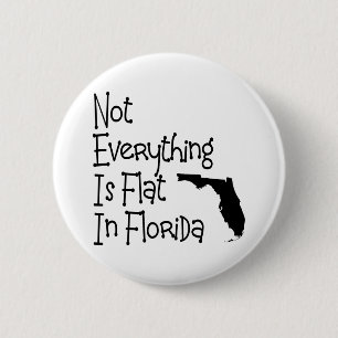 Nicht alles in Florida ist flach Button