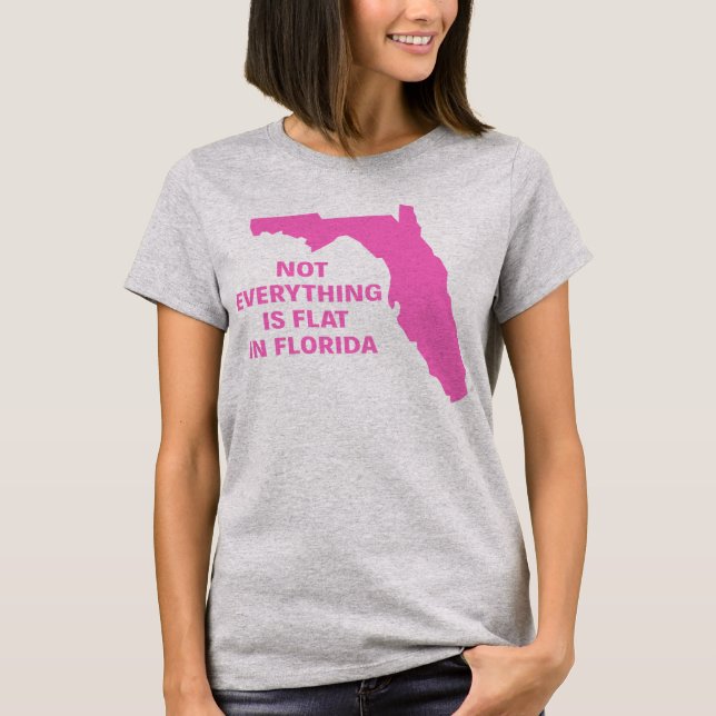NICHT ALLES IST IN FLORIDA FLACH T-Shirt (Vorderseite)
