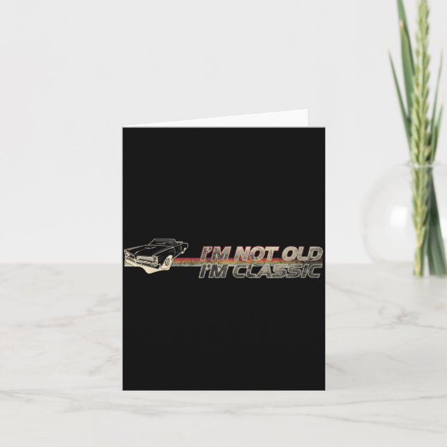 Nicht alt Clic Lustiger Auto-Spruch Retro Oldtimer Karte (Vorderseite)