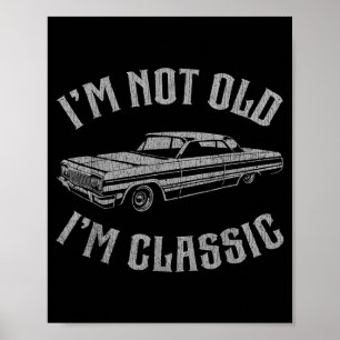 Nicht alt Klassiker für Männer Vater Opa Vatertag Poster