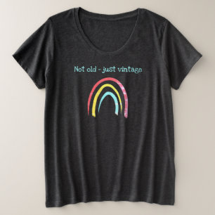 Nicht alt nur Vintager Regenbogen Plus T - Shirt