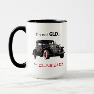 Nicht alt, sondern klassisch vintage Auto lustig Tasse