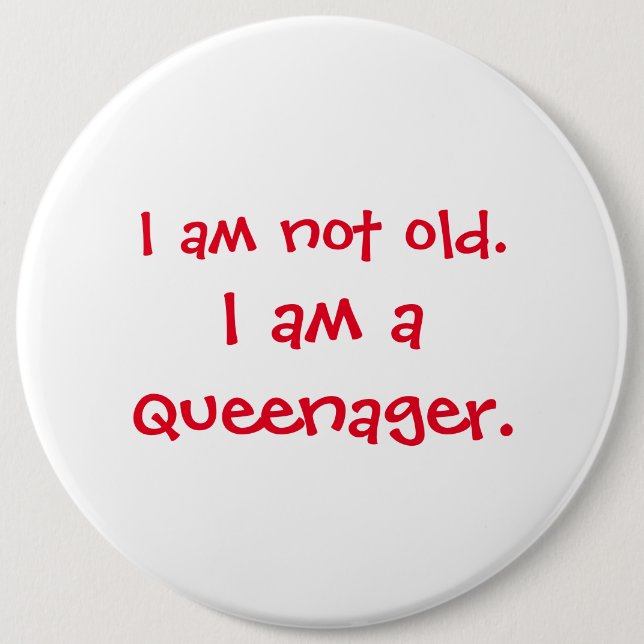 Nicht alte Queenager Button (Vorderseite)