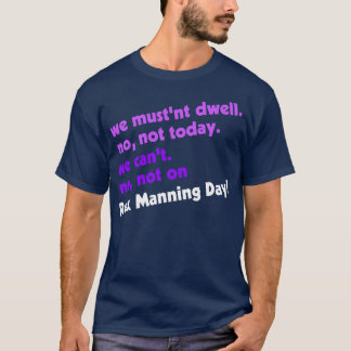 Nicht am Rex Manning Day T-Shirt