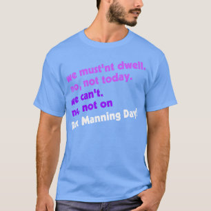 Nicht am Rex Manning Tag T-Shirt