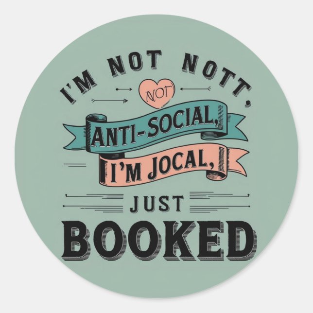 nicht antisozial gebucht runder aufkleber (Vorderseite)