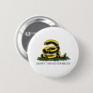 Nicht auf Fleisch lustige Gadsden-Parodie-Meme tre Button