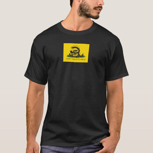 Nicht auf Fleisch lustige Gadsden-Parodie-Meme tre T-Shirt (Vorderseite)