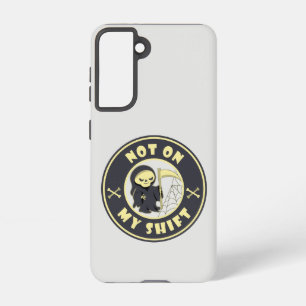 Nicht auf meiner Schicht Grim Sensenmann Halloween Samsung Galaxy Hülle