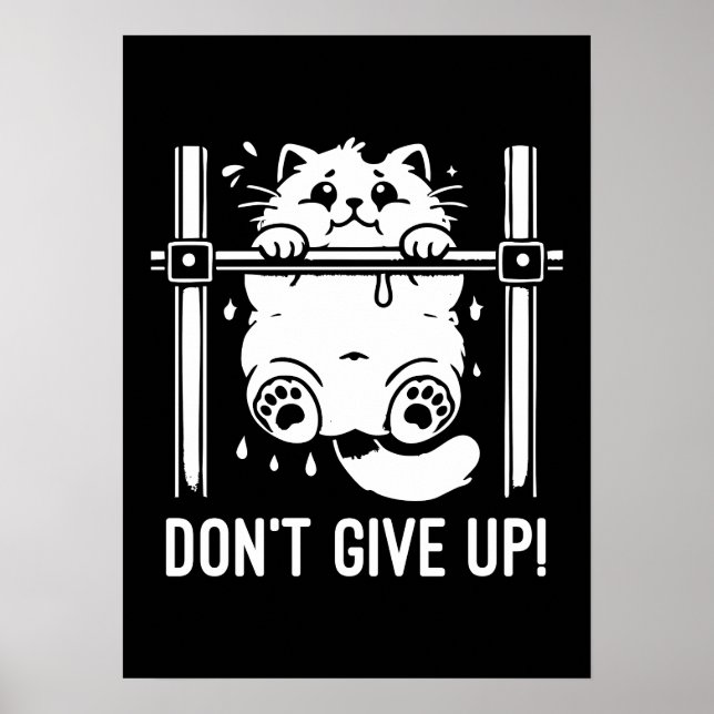 Nicht aufgeben - Funny Gym Cat Motivierend Spaß Poster (Vorne)