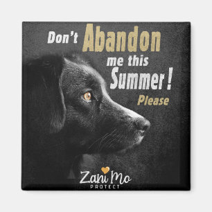 Nicht aufgeben in diesem Sommer - Schutz der Hunde Magnet
