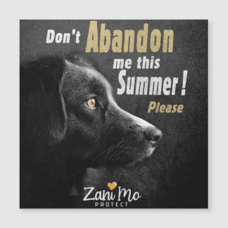 Nicht aufgeben in diesem Sommer - Schutz der Hunde Magnetkarte