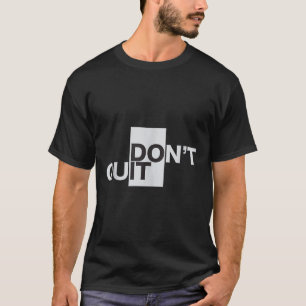 Nicht aufhören zu tun es Motivation Tank Top