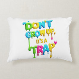 Nicht aufwachsen, es ist eine Falle | Funny Quote  Dekokissen