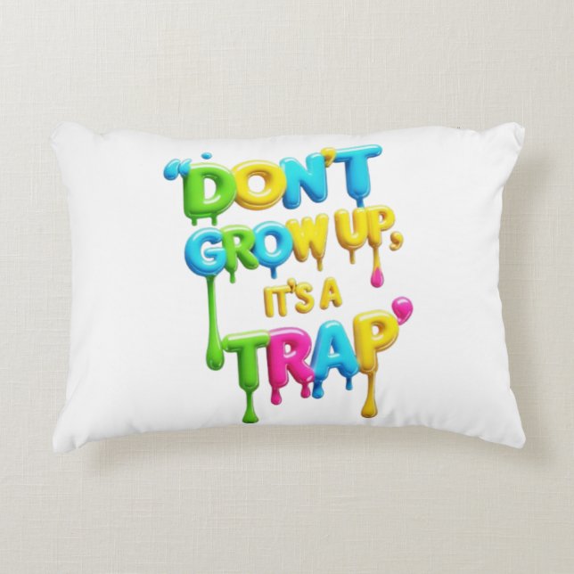 Nicht aufwachsen, es ist eine Falle | Funny Quote  Dekokissen (Vorderseite)