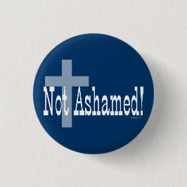 Nicht beschämt! Römer-1:16 (mit Kreuz) Button