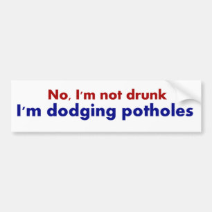 Nicht Betrunken, Dodging Potholes Fun Autoaufklebe Autoaufkleber