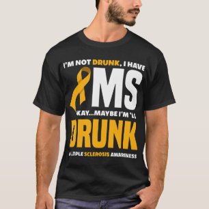 Nicht Betrunken habe ich Frau Fun Multiple Skleros T-Shirt