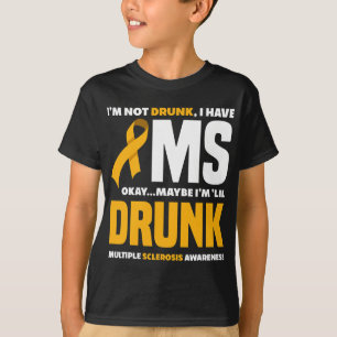 Nicht Betrunken habe ich Frau Fun Multiple Skleros T-Shirt