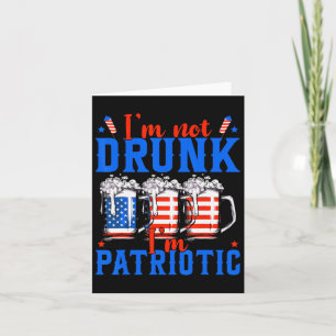 Nicht Betrunken im Patriotic Funny American 4. Jul Karte