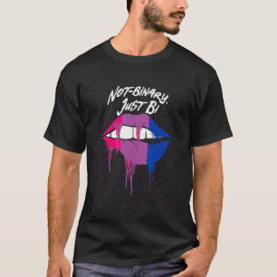 Nicht binär, nur Bi Bisexual Redewendungen Bi Pric T-Shirt