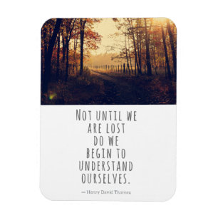 Nicht, bis wir Thoreau-Zitat verloren haben Magnet