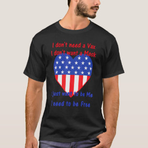 Nicht brauchen eine vax nicht Woll eine Maske, die T-Shirt