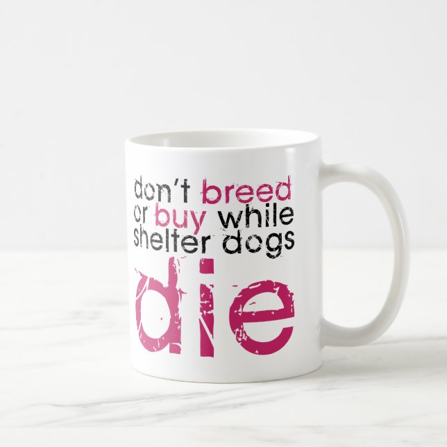 Nicht brüten oder kaufen tasse (Rechts)