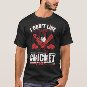 Nicht Cricket I Liebe Es Spaß Spielercoach Spor T-Shirt