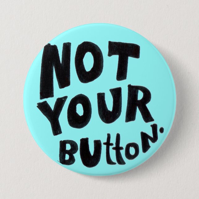 Nicht das Button-Button Button (Vorderseite)