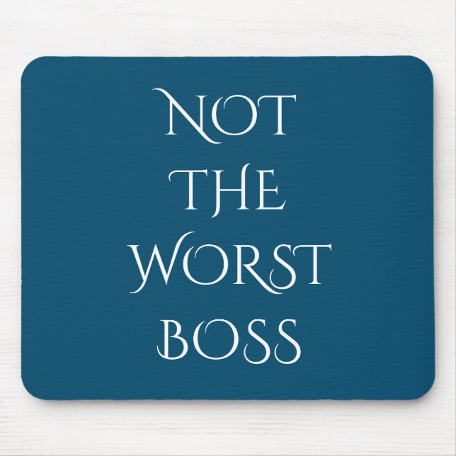Nicht das schlechteste Boss Funny Office-Geschenk Mousepad (Vorne)