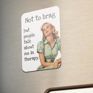 Nicht dass ich prahlen will Hausfrauen-Spruch mit  Magnet