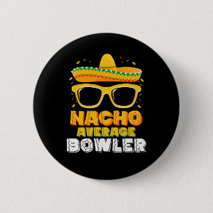 Nicht dein durchschnittlicher Bowler Cinco De Mayo Button