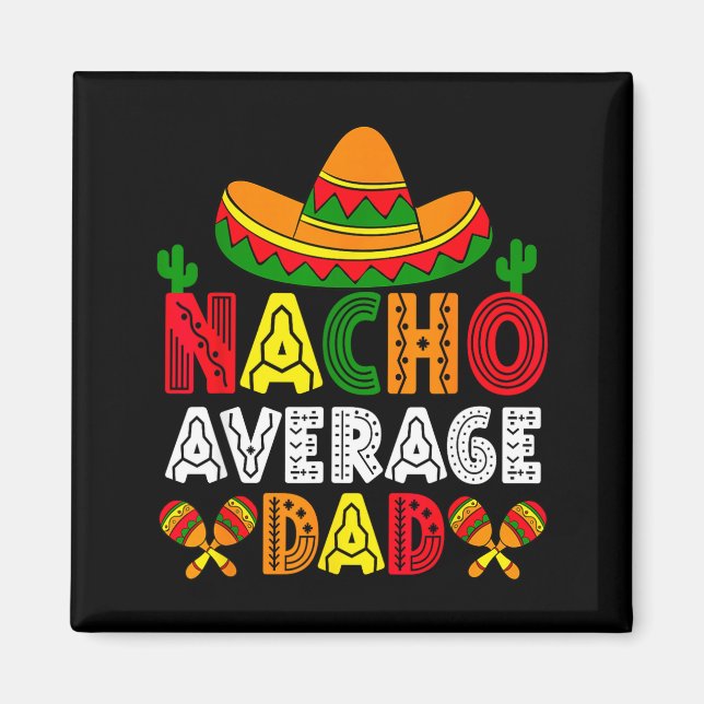 Nicht dein durchschnittlicher Papa Cinco de Mayo V Magnet (Vorne)
