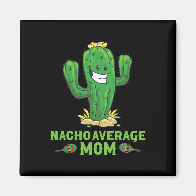 Nicht deine durchschnittliche Mama lustig Cinco De Magnet (Vorne)