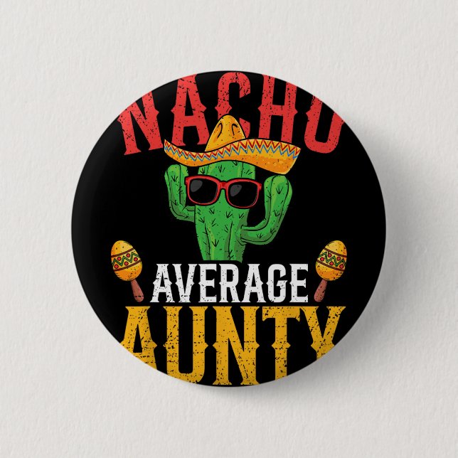 Nicht deine durchschnittliche Tante Cinco De Mayo  Button (Vorderseite)