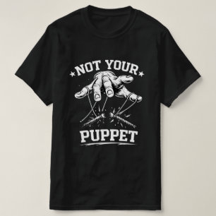 Nicht deine Marionette - Hand schneidet Schnüre de T-Shirt