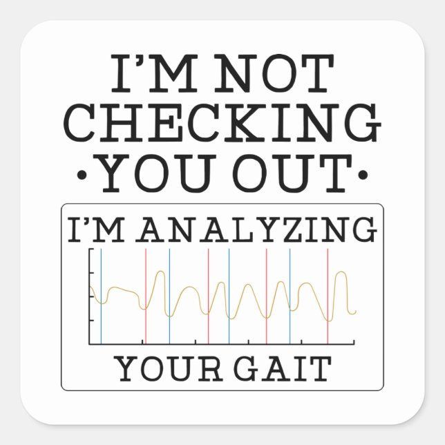 Nicht den Spaß des Physiotherapeuten untersuchen Quadratischer Aufkleber (Vorderseite)