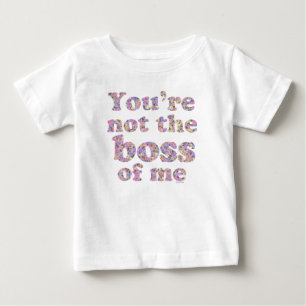 Nicht der Chef von mir (mädchenhafte Ausgabe) Baby T-shirt