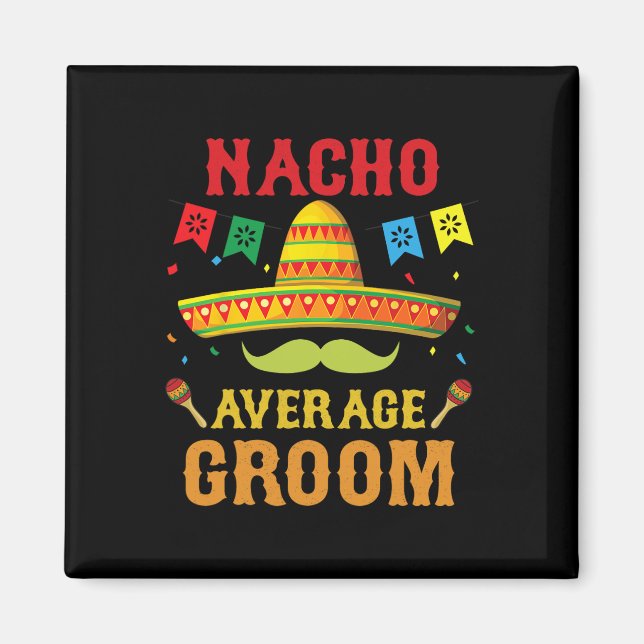 Nicht der durchschnittliche Bräutigam Cinco De May Magnet (Vorne)