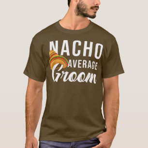 Nicht der durchschnittliche Bräutigam, Junggeselle T-Shirt