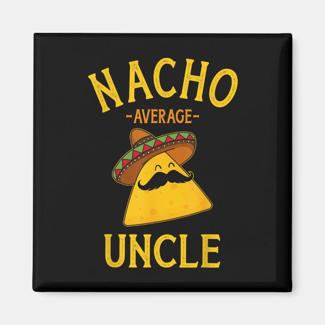 Nicht der durchschnittliche Onkel für Cinco De May Magnet (Vorne)