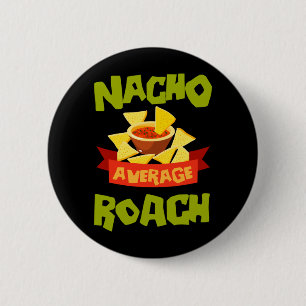 Nicht der durchschnittliche Roach Lustiger Geburts Button