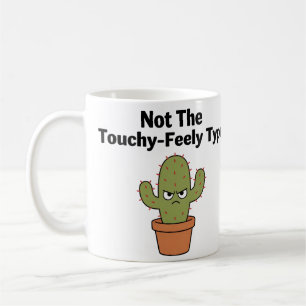 Nicht der Typ Kaktus, der kuschelt Lustiger Intr Kaffeetasse