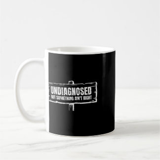 Nicht diagnostiziert, aber irgendetwas stimmt nich kaffeetasse