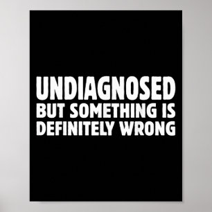 Nicht diagnostiziert, aber Soing ist definitiv fal Poster