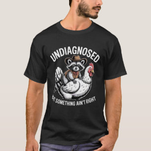 Nicht diagnostizierter Waschbär-Reit-Huhn-Humor-De T-Shirt