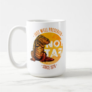 Nicht dick, seit [Jahr] gut erhalten Mug Kaffeetasse